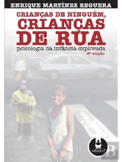 Crianças de Ninguém, Crianças de Rua