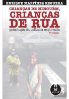 Crianças de Ninguém, Crianças de Rua
