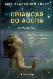 Crianças do Agora... A Evolução