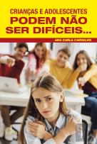 Crianças e Adolescentes Podem Não Ser Difíceis…