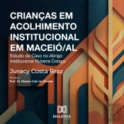 Crianças Em Acolhimento Institucional Em Maceió/Al
