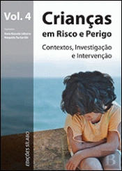 Crianças em Risco e Perigo - Volume 4