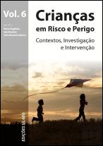 Crianças em Risco e Perigo - Volume 6