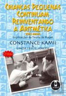 Crianças Pequenas Continuam Reinventando a Aritmética
