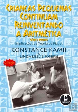 Bertrand.pt - Crianças Pequenas Continuam Reinventando a Aritmética