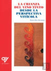 Crianza Del Vino Tinto Desde La Perspectiva Viticola, La
