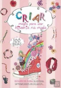 Bertrand.pt - Criar Magia para Usar Bijuteria na Moda