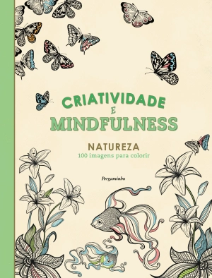 Criatividade e Mindfulness: Natureza