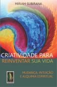 Criatividade para Reinventar sua Vida