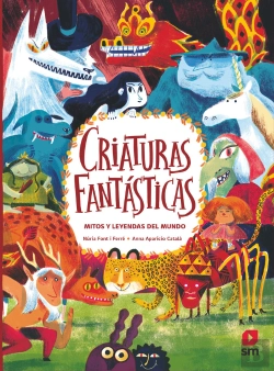 Bertrand.pt - Criaturas Fantasticas Mitos Y Leyendas Del Mundo
