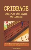 Cribbage Game Play For Novice And Amateur