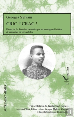 Bertrand.pt - Cric ? Crac ! Fables De La Fontaine Racontées Par Un Montagnard Haïtien Et Transcrites En Vers Créoles