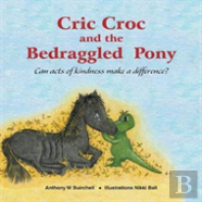 Cric Croc And The Bedraggled Pony
