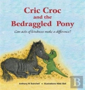 Cric Croc And The Bedraggled Pony