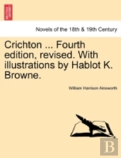 Crichton ... Fourth Edition, Revised. Wi