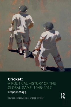 Bertrand.pt - Cricket: A Political History Of The Global Game, 1945-2017