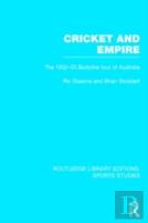 Cricket And Empire (Rle Sports Studies)