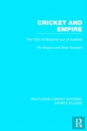 Cricket And Empire (Rle Sports Studies)