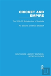 Cricket And Empire (Rle Sports Studies)