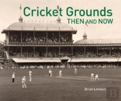 Bertrand.pt - Cricket Grounds Then & Now