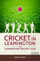 Cricket In Leamington And Leamington Cricket Club