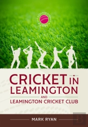 Cricket In Leamington And Leamington Cricket Club