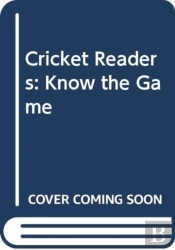 Cricket Readers: Know The Game
