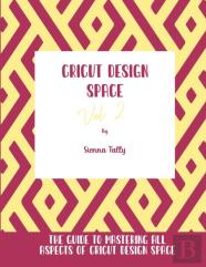 Cricut Design Space Vol.2