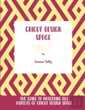 Cricut Design Space Vol.2