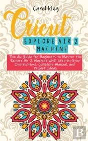 Cricut Explore Air 2 Machine