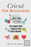 Cricut For Beginners