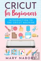 Cricut For Beginners