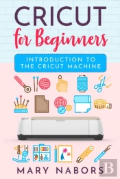 Cricut For Beginners