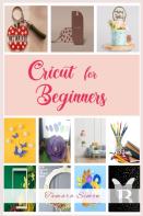 Cricut For Beginners