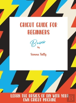 Bertrand.pt - Cricut Guide For Beginners