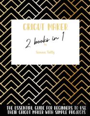 Cricut Maker 2 Books In 1