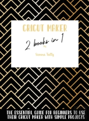 Cricut Maker 2 Books In 1