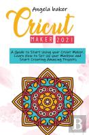 Cricut Maker 2021