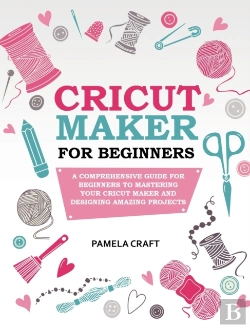 Bertrand.pt - Cricut Maker For Beginners
