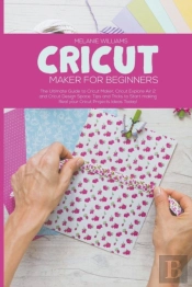 Cricut Maker For Beginners