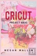 Cricut Project Ideas