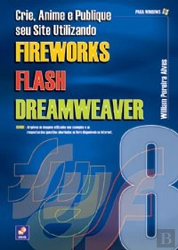 Bertrand.pt - Crie, Anime e Publique Seu Site Utilizando Fireworks 8, Flash 8 e Dreamweaver 8