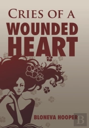 Cries Of A Wounded Heart