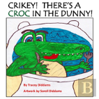 Crikey! There'S A Croc In The Dunny!
