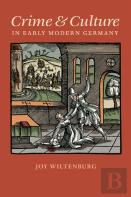 Crime And Culture In Early Modern Germany