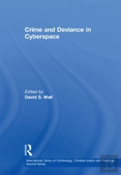 Crime And Deviance In Cyberspace