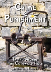 Crime And Punishment : In And Around The Cotswold Hills