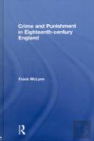 Crime And Punishment In Eighteenth Century England