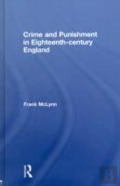 Crime And Punishment In Eighteenth Century England