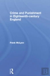 Crime And Punishment In Eighteenth Century England